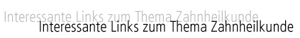 Interessante Links zumThema Kieferorthopädie